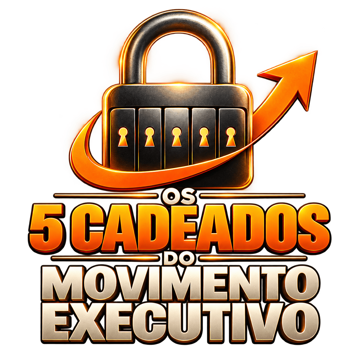 Os 5 Cadeados do Movimento Executivo